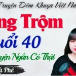 Chuyện Thầm Kín Đêm Khuya Vụng Trộm Tuổi 40