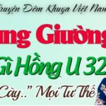 Gì Hồng U32 Góa Chồng - Kể Chuyện Đêm Khuya