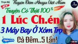 Lái Nhầm Máy Bay Bà Già Truyện Đêm Khuya