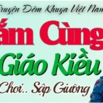Tâm Sự Đêm Khuya Thầm Kín Cô Giáo Kiều